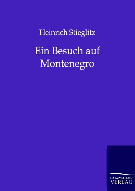 Ein Besuch auf Montenegro - Heinrich Stieglitz