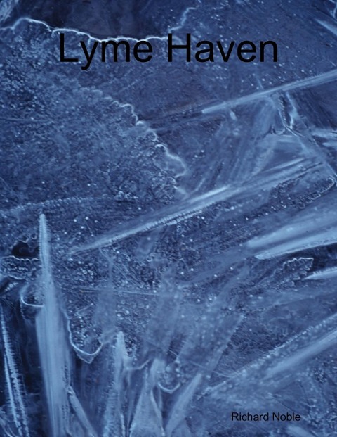 Lyme Haven - Richard Noble