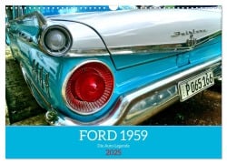 FORD 1959 - Die Auto-Legende (Wandkalender 2025 DIN A3 quer), CALVENDO Monatskalender - Henning von Löwis of Menar