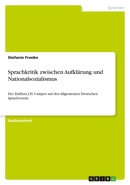 Sprachkritik zwischen Aufklärung und Nationalsozialismus - Stefanie Franke