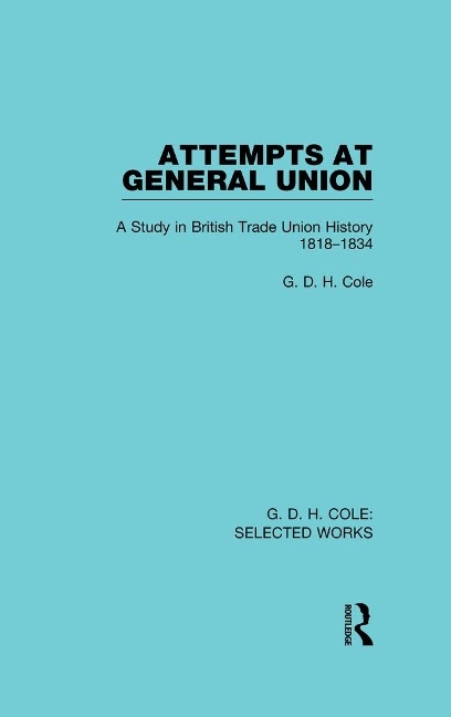 Attempts at General Union - G. Cole