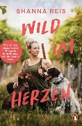 Cover-Bild zum Titel 'Wild im Herzen' von 'Shanna Reis'