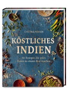 Cover-Bild zum Titel 'Köstliches Indien' von 'Chetna Makan'