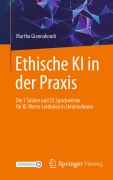Cover-Bild zum Titel 'Ethische KI in der Praxis. Die 7 Säulen und 33 Sprichwörter für KI-Werte-Leitlinien in Unternehmen' von 'Martha Giannakoudi'