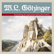 Cover-Bild zum Titel 'Beschreibung der sogenannten Sächsischen Schweiz' von 'Wilhelm Lebrecht Götzinger, Manfred Schober'
