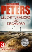 Cover-Bild zum Titel 'Leuchtturmmord und Deichmord' von 'Katharina Peters'