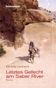 Cover-Bild zum Titel 'Letztes Gefecht am Saber River' von 'Elmore Leonard'