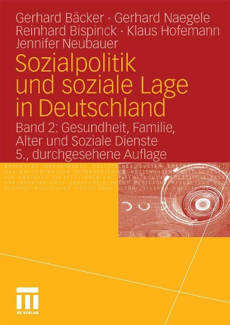 Sozialpolitik und soziale Lage in Deutschland - Gerhard Naegele, Reinhard Bispinck, Klaus Hofemann, Jennifer Neubauer, Gerhard Bäcker
