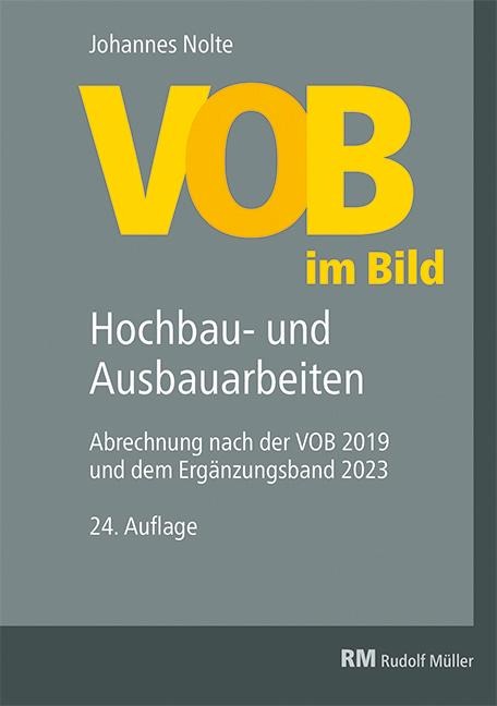 VOB im Bild - Hochbau- und Ausbauarbeiten - Johannes Nolte