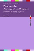 Cover-Bild zum Titel 'Polen zwischen Archangelsk und Magadan' von ''