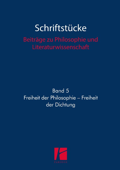 Freiheit der Philosophie - Freiheit der Dichtung - 