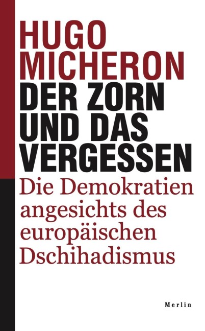 Der Zorn und das Vergessen - Hugo Micheron