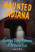 Cover-Bild zum Titel 'Haunted Indiana' von 'James A. Willis'