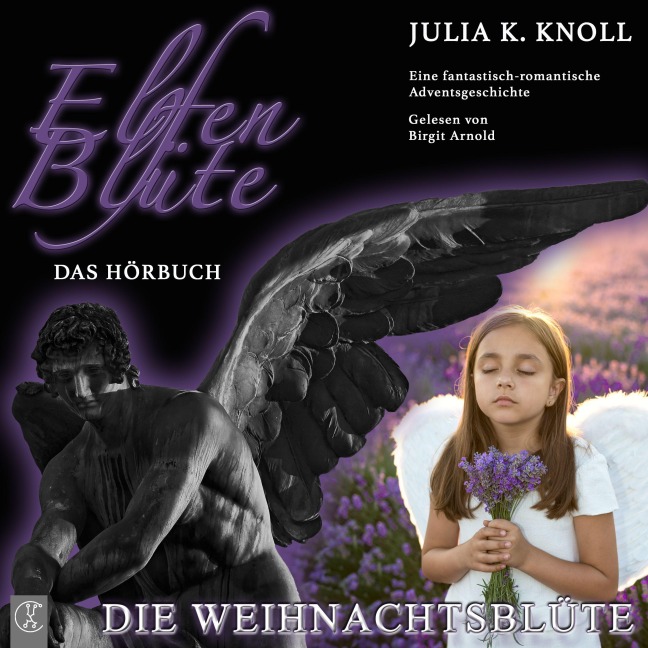 Elfenblüte - Die Weihnachtsblüte - Julia Kathrin Knoll