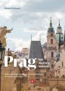 Cover-Bild zum Titel 'Prag mit anderen Worten' von 'Roland Schwarz, Iva Procházková, Marek Toman, Markéta Kachlíková'