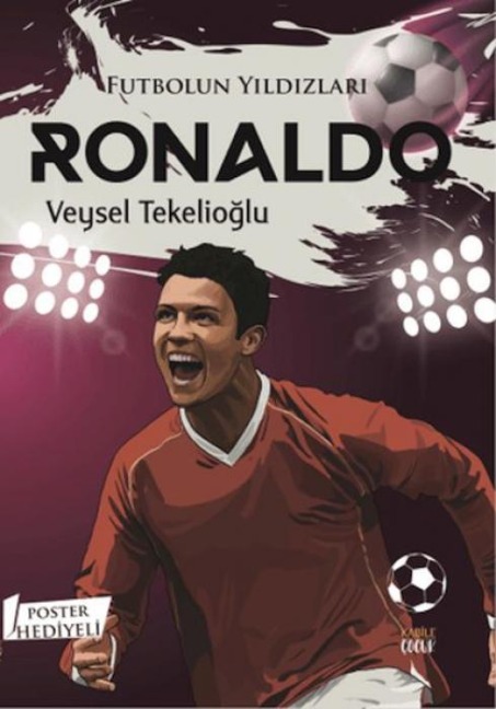 Futbolun Yildizlari Ronaldo Poster Hediyeli - Veysel Tekelioglu