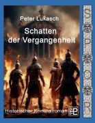 Cover-Bild zum Titel 'Schatten der Vergangenheit' von 'Peter Lukasch'