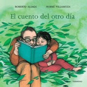 Cover-Bild zum Titel 'El Cuento del Otro Día' von 'Roberto Aliaga'