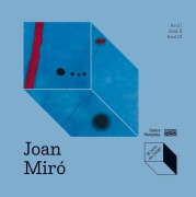 Cover-Bild zum Titel 'Joan Miró Azul I, Azul II, Azul III / Joan Miró Blue I, Blue II, Blue III' von 'Kimihito Okuyama, Catherine Prats-Okuvama'