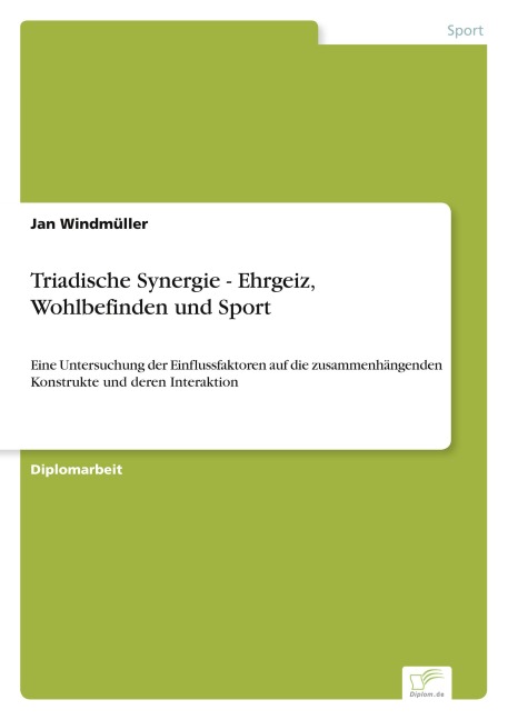 Triadische Synergie - Ehrgeiz, Wohlbefinden und Sport - Jan Windmüller