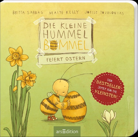 Die kleine Hummel Bommel feiert Ostern (Pappbilderbuch) - Britta Sabbag, Maite Kelly