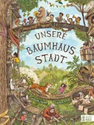 Cover-Bild zum Titel 'Unsere Baumhausstadt' von 'Gideon Sterer'
