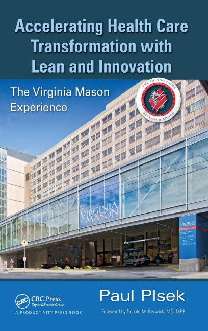 Accelerating Health Care Transformation with Lean and Innovation - Paul E. Plsek