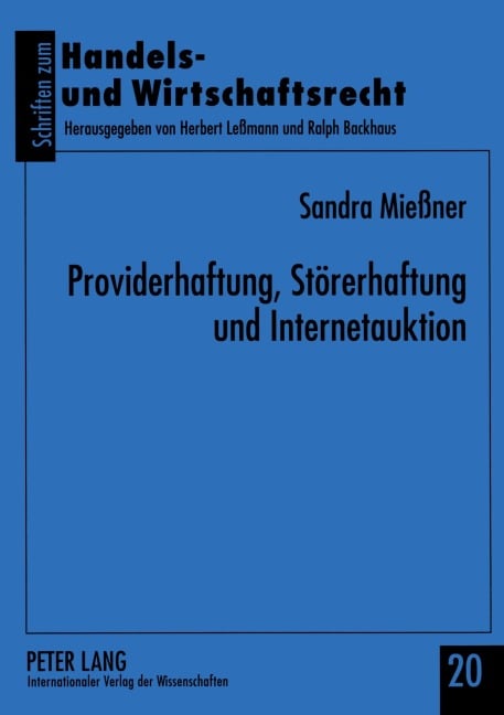 Providerhaftung, Störerhaftung und Internetauktion - Sandra Mießner