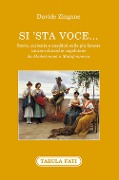Cover-Bild zum Titel 'Si'sta voce... Storie, curiosità e aneddoti sulle più famose canzoni classiche napoletane da Michelemmà a Malafemmena' von 'Davide Zingone'