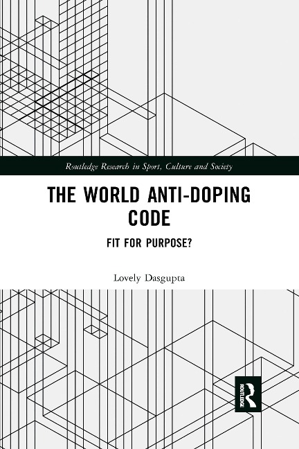 The World Anti-Doping Code - Lovely Dasgupta