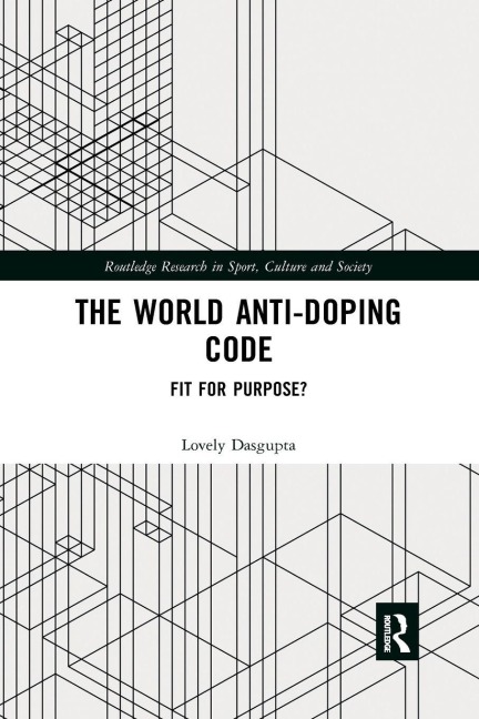 The World Anti-Doping Code - Lovely Dasgupta