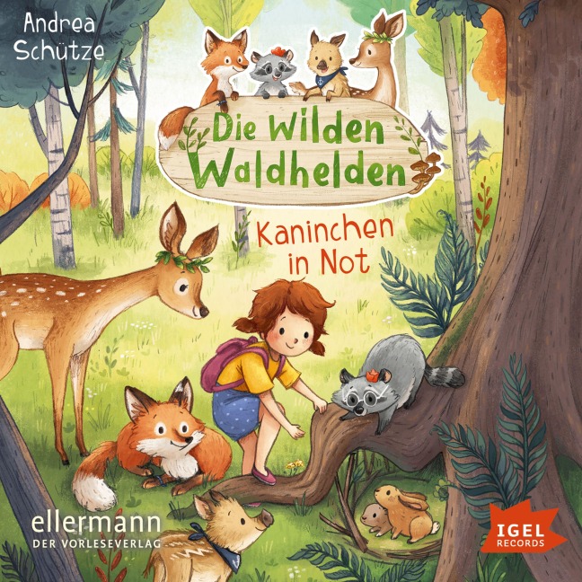 Die wilden Waldhelden. Kaninchen in Not - Andrea Schütze