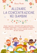 Cover-Bild zum Titel 'Allenare la Concentrazione nei Bambini' von 'Bianca Moretti'
