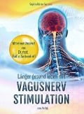 Cover-Bild zum Titel 'Länger gesund leben mit Vagusnerv-Stimulation' von 'Sophie Adrian-Soccorsi'