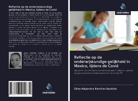Reflectie op de onderwijskundige gelijkheid in Mexico, tijdens de Covid - Oliva Alejandra Ramírez Bautista