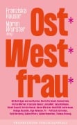 Cover-Bild zum Titel 'Ost*West*frau*' von ''