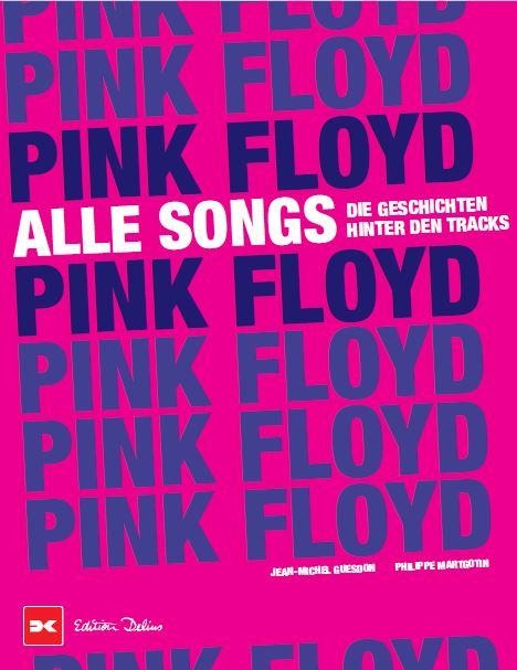 Pink Floyd - Alle Songs - Philippe Margotin, Jean-Michel Guesdon