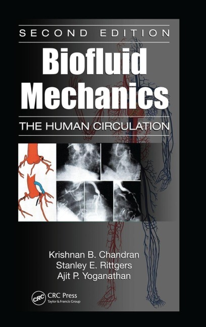 Biofluid Mechanics - Krishnan B. Chandran, Stanley E. Rittgers, Ajit P. Yoganathan
