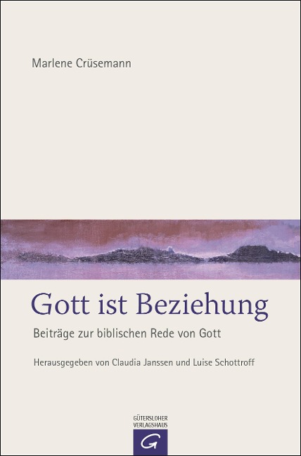 Gott ist Beziehung - Marlene Crüsemann