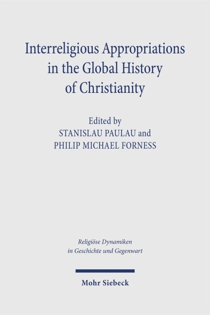 Interreligious Appropriations in the Global History of Christianity - 