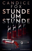 Cover-Bild zum Titel 'Stunde um Stunde' von 'Candice Fox'