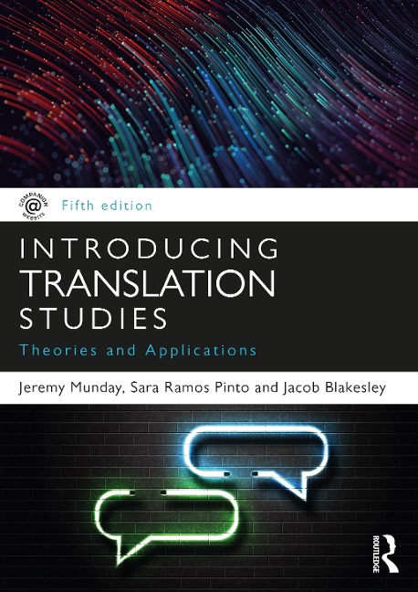 Introducing Translation Studies - Jeremy Munday, Sara Ramos Pinto, Jacob Blakesley