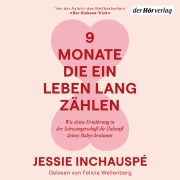 Cover-Bild zum Titel '9 Monate, die ein Leben lang zählen' von 'Jessie Inchauspé'