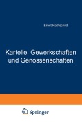 Cover-Bild zum Titel 'Kartelle, Gewerkschaften und Genossenschaften' von 'Ernst Rothschild'