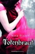 Cover-Bild zum Titel 'Totenbraut' von 'Nina Blazon'