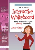 Cover-Bild zum Titel 'How to Use an Interactive Whiteboard Really Effectively in Your Primary Classroom' von 'Jenny Gage'