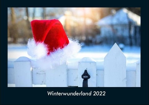 Winterwunderland 2022 Fotokalender DIN A4 - Tobias Becker