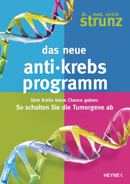 Das neue Anti-Krebs-Programm - Ulrich Strunz