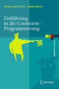 Cover-Bild zum Titel 'Einführung in die Constraint-Programmierung' von 'Armin Wolf, Petra Hofstedt'