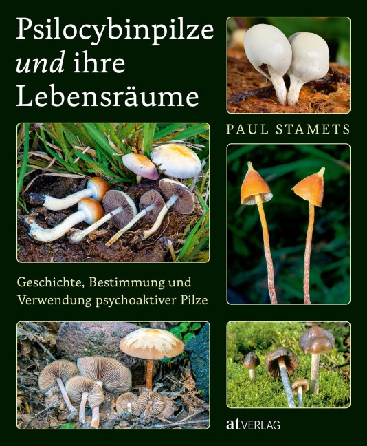 Psilocybinpilze und ihre Lebensräume - Paul Stamets